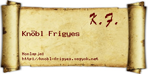 Knöbl Frigyes névjegykártya